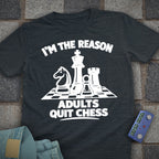 I'm The Reason Adult's Quit T-Shirt