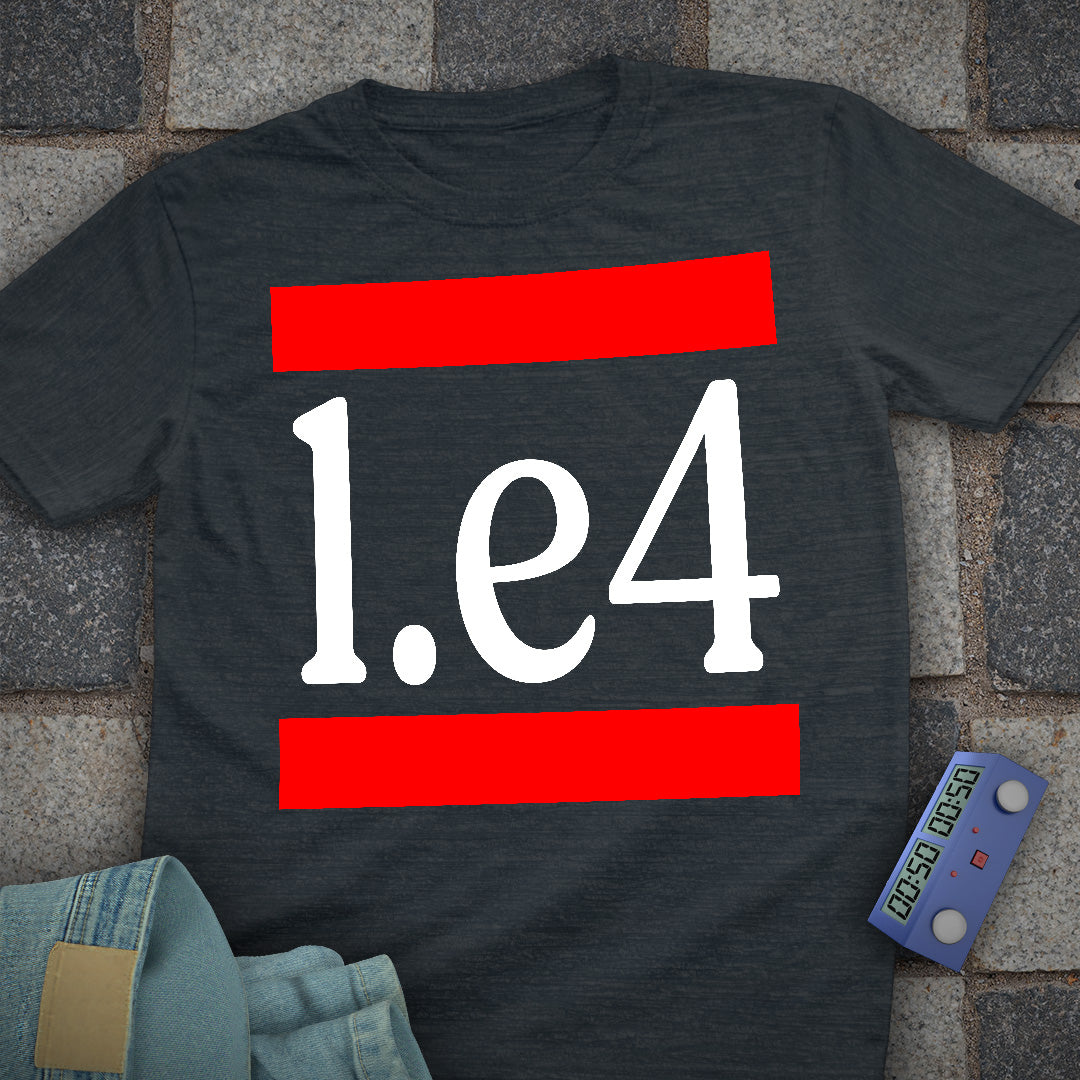1.e4 Chess Loud T-Shirt