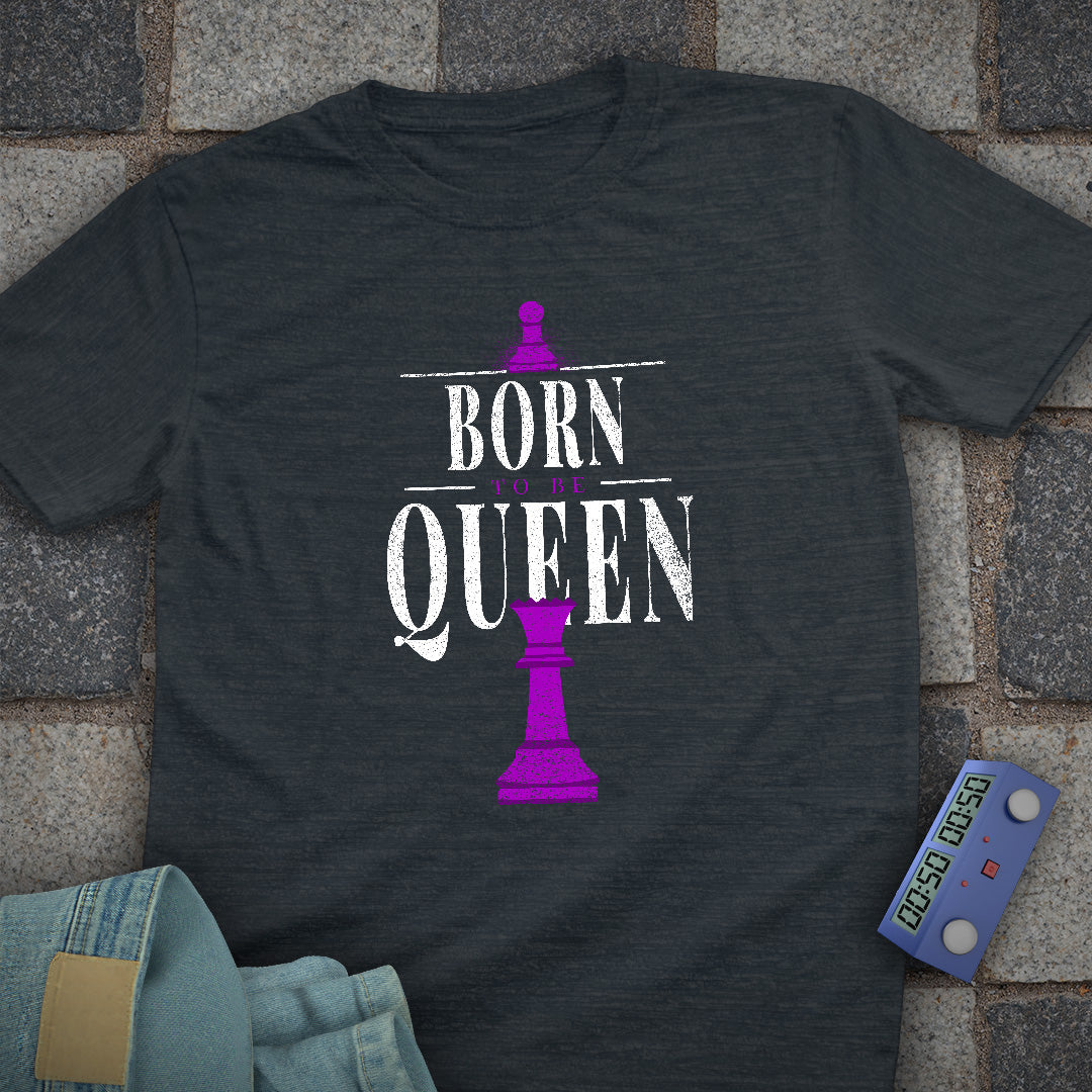 Born To Queen Chess T-Shirt