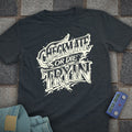 Checkmate or Die Tryin' T-Shirt