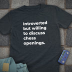 Chess Opening for Introverts T-Shirt