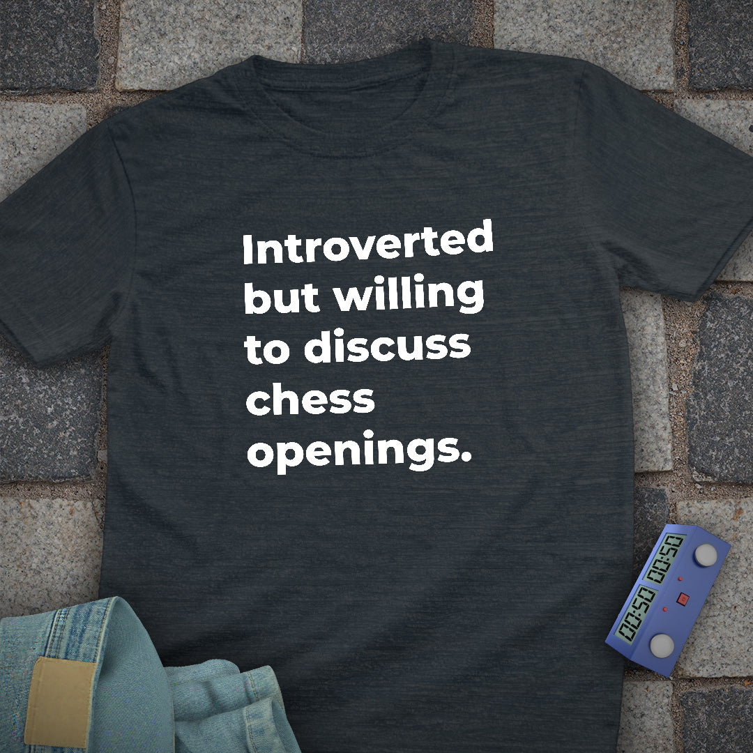 Chess Opening for Introverts T-Shirt