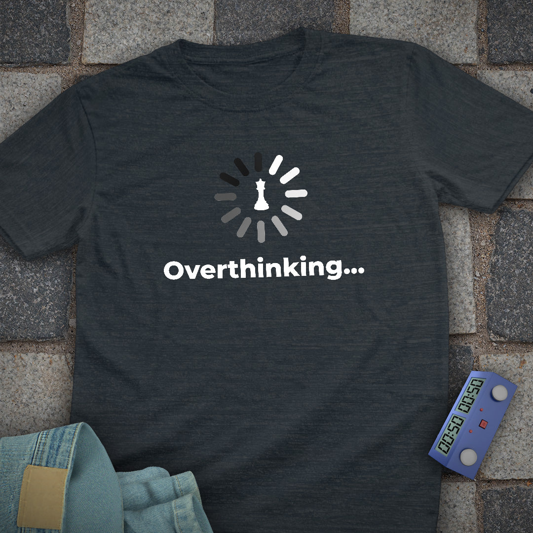 Overthinking Chess T-Shirt