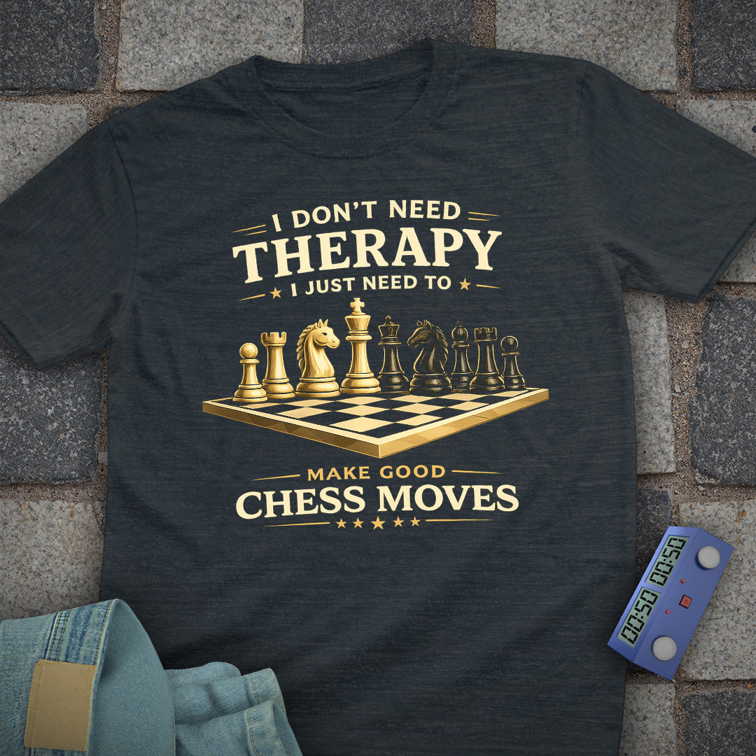 Therapy Good Chess T-Shirt