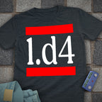 1.d4 Chess Loud T-Shirt