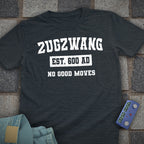 Zugzwang Est. 600 AD T-Shirt