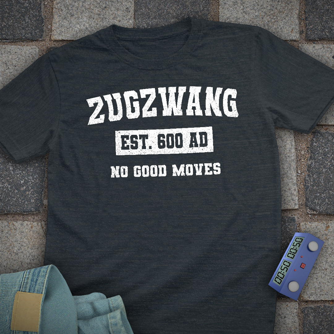 Zugzwang Est. 600 AD T-Shirt