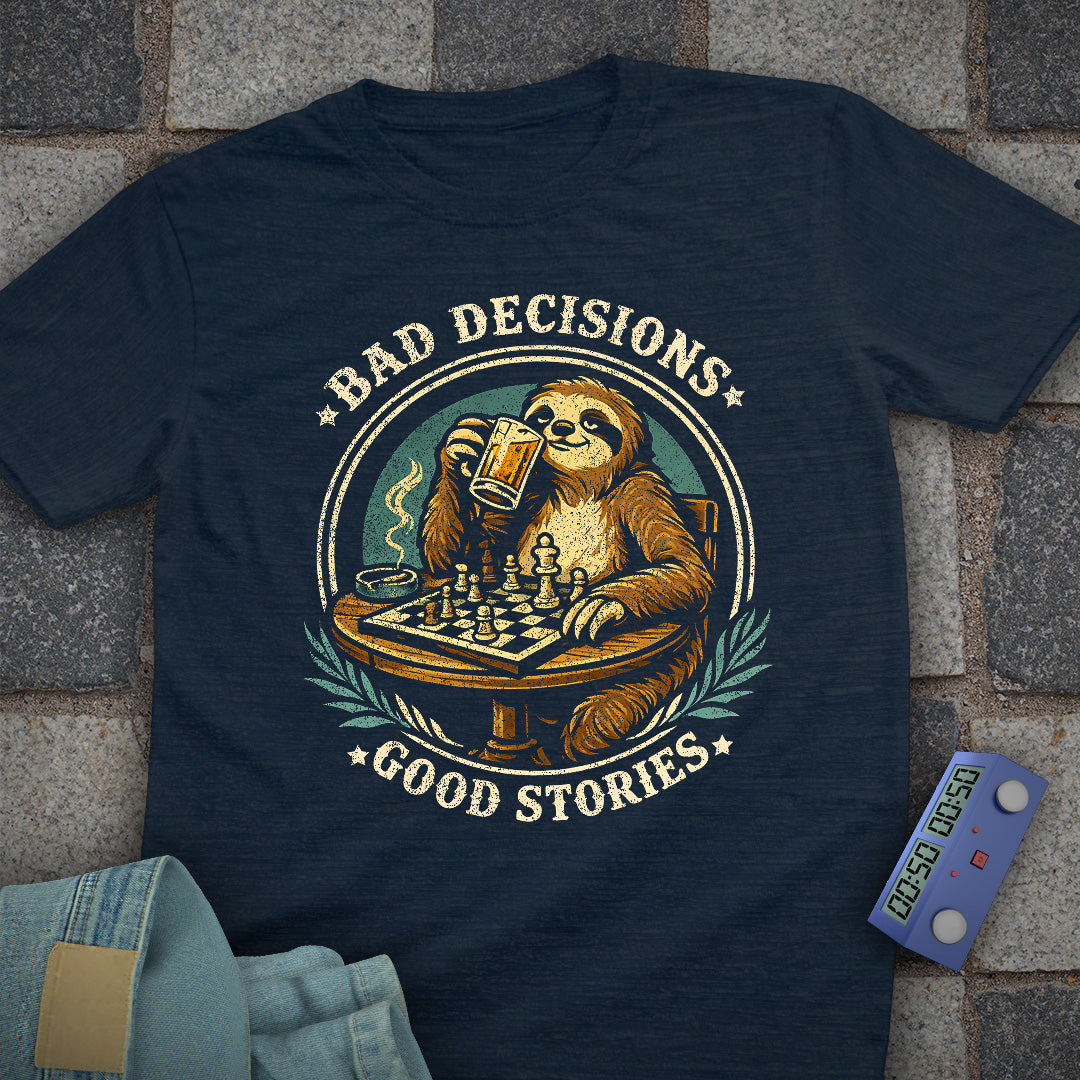 Bad Decisions Beer Sloth Chess T-Shirt