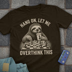 Overthink Sloth T-Shirt