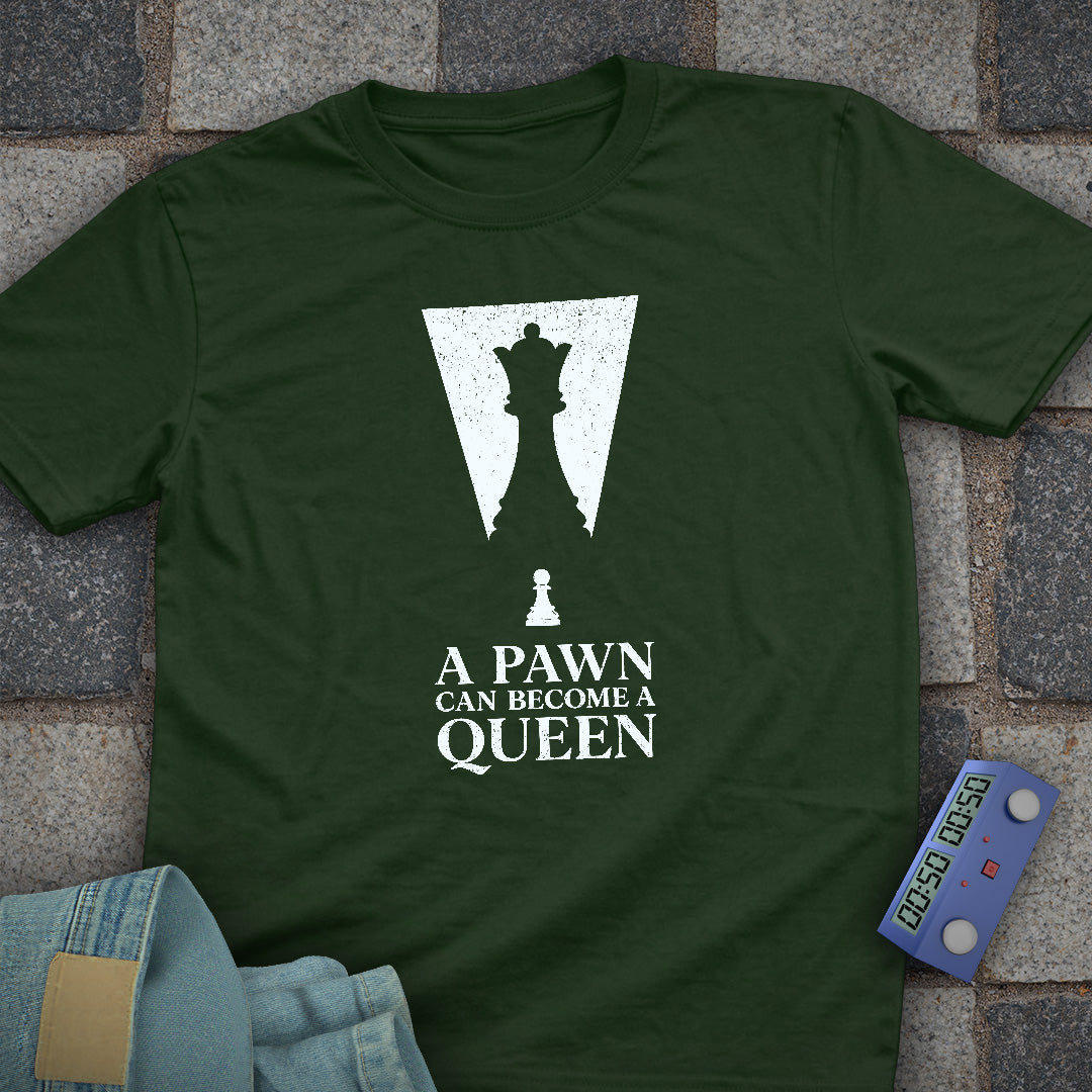 Pawn Become Queen T-Shirt
