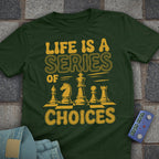 Life Choices Chess T-Shirt