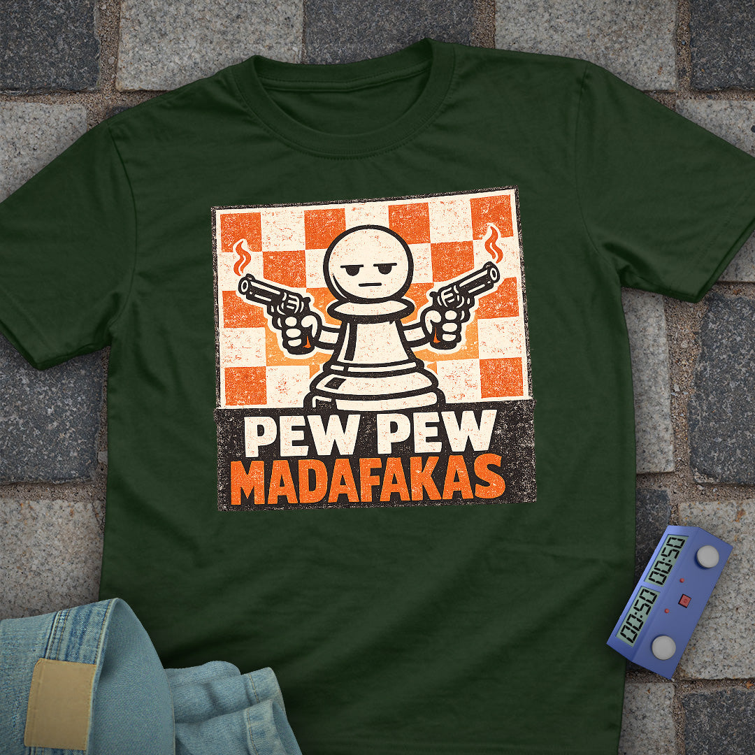 Pew Pew Madafakas Chess T-Shirt
