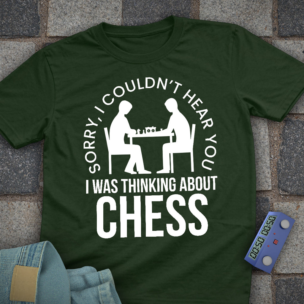 Sorry Couldn't Hear T-Shirt