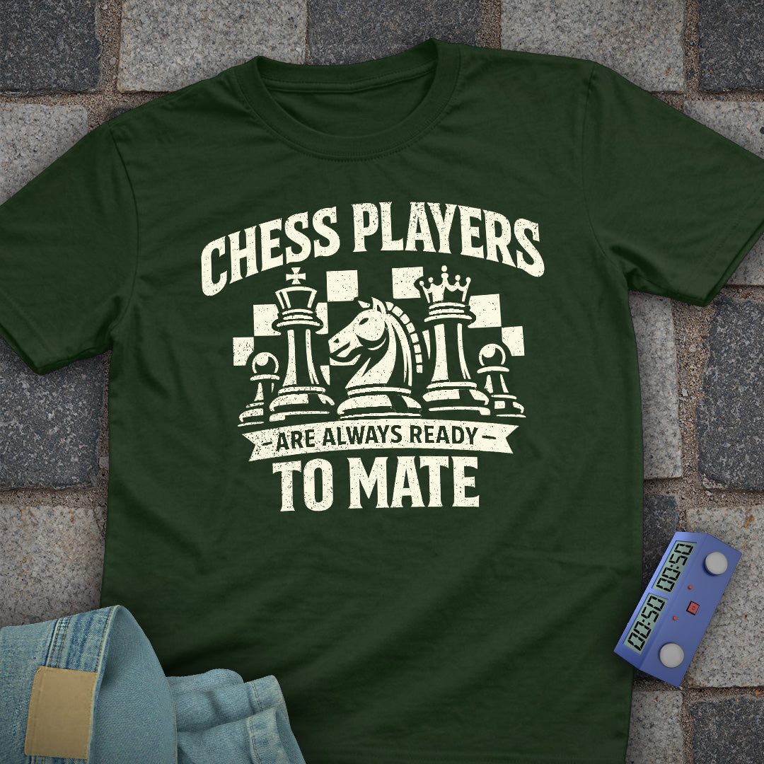 Always Ready to Mate T-Shirt