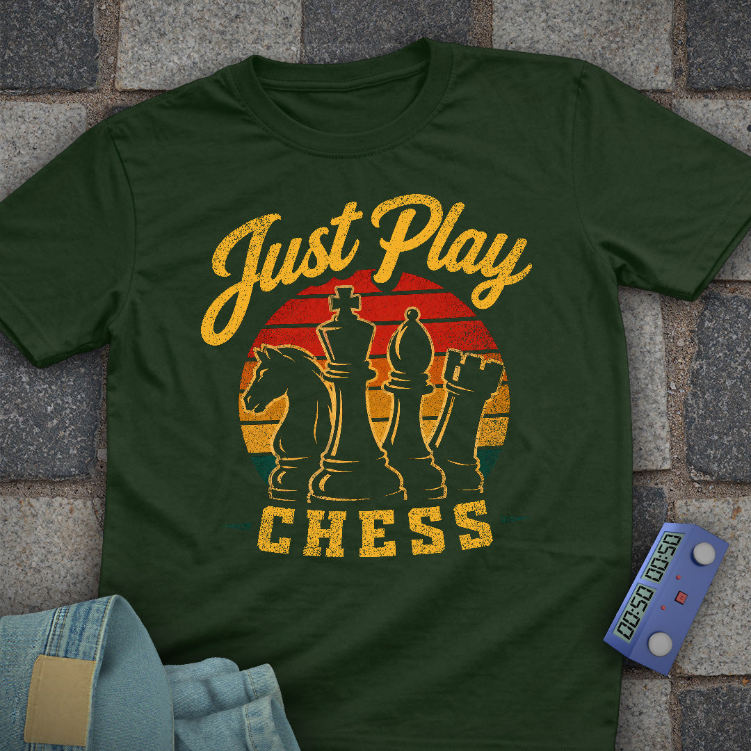 Just Play Chess T-Shirt