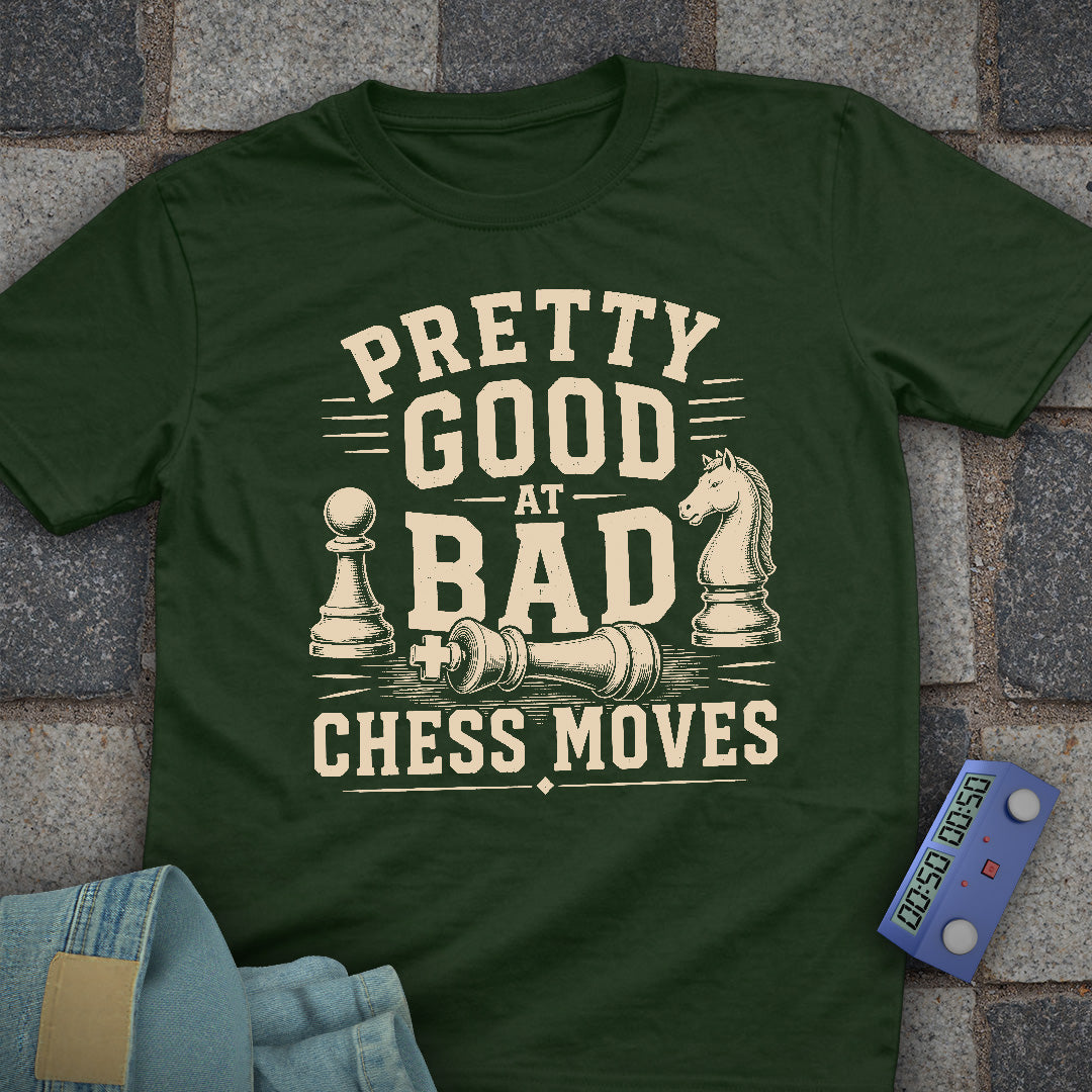 Good at Bad Chess Moves T-Shirt