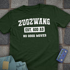 Zugzwang Est. 600 AD T-Shirt