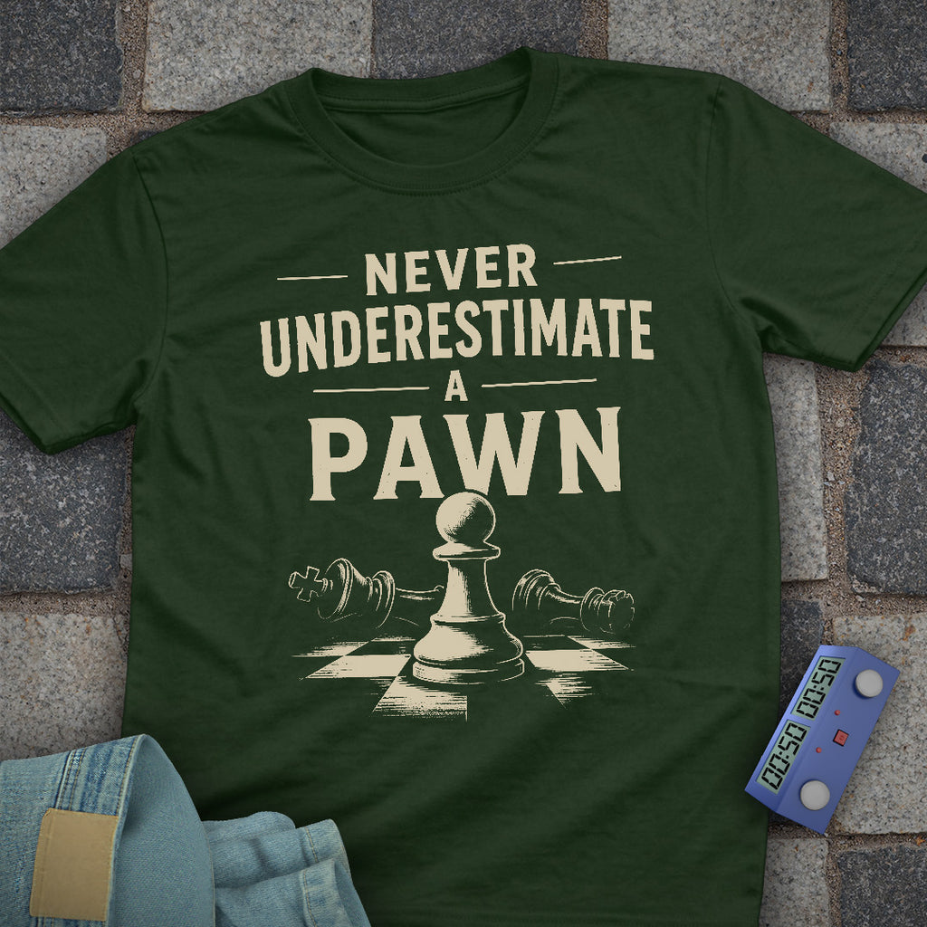 Underestimate Pawn T-Shirt