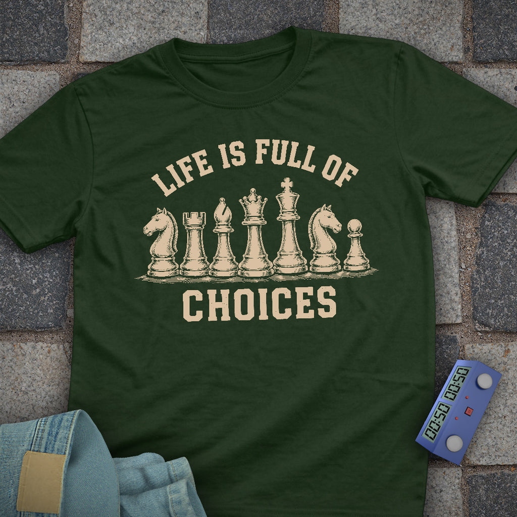 Life full of Choices Chess T-Shirt