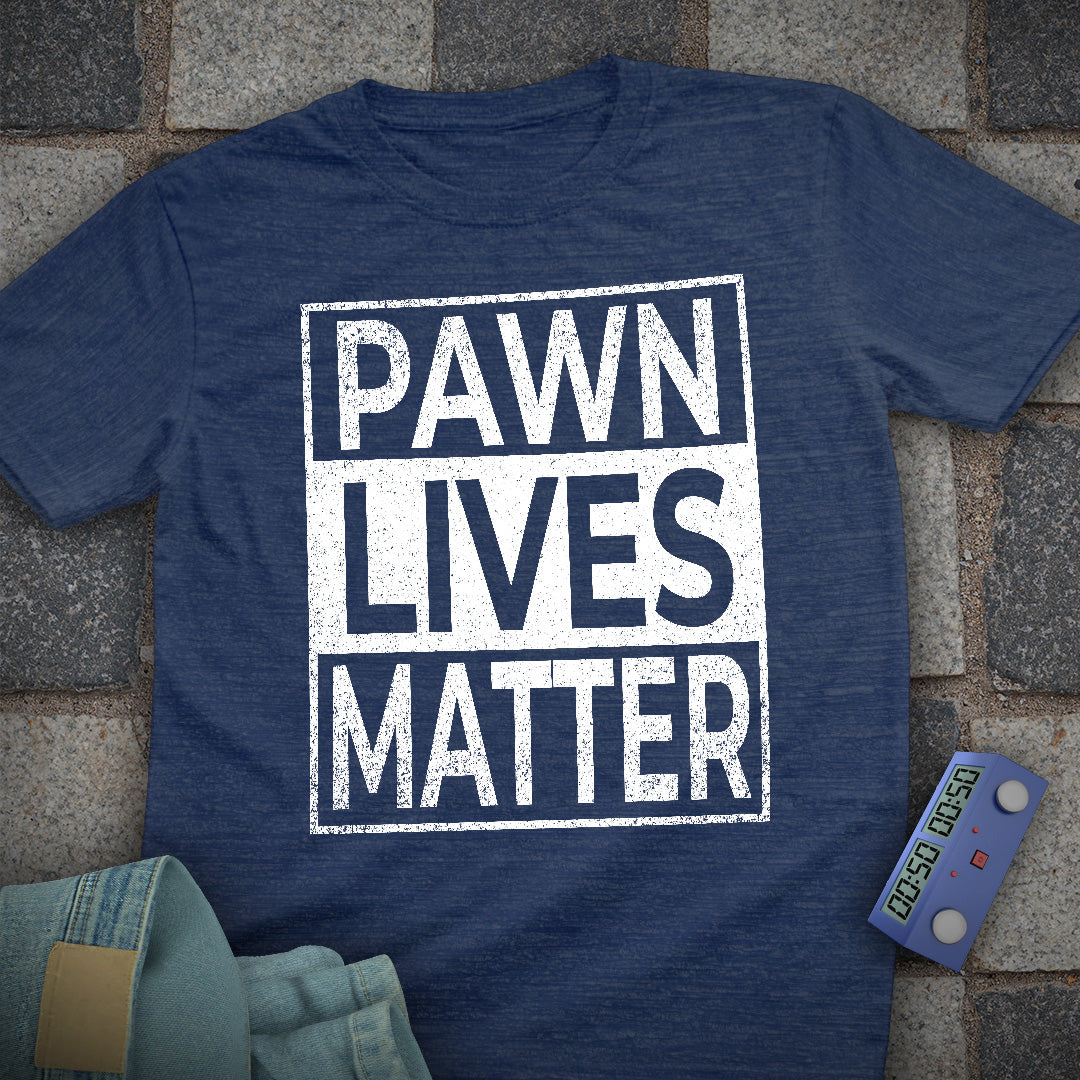 Pawn Lives Matter Chess T-Shirt