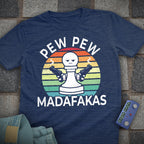 Madafakas Chess Pawn T-Shirt