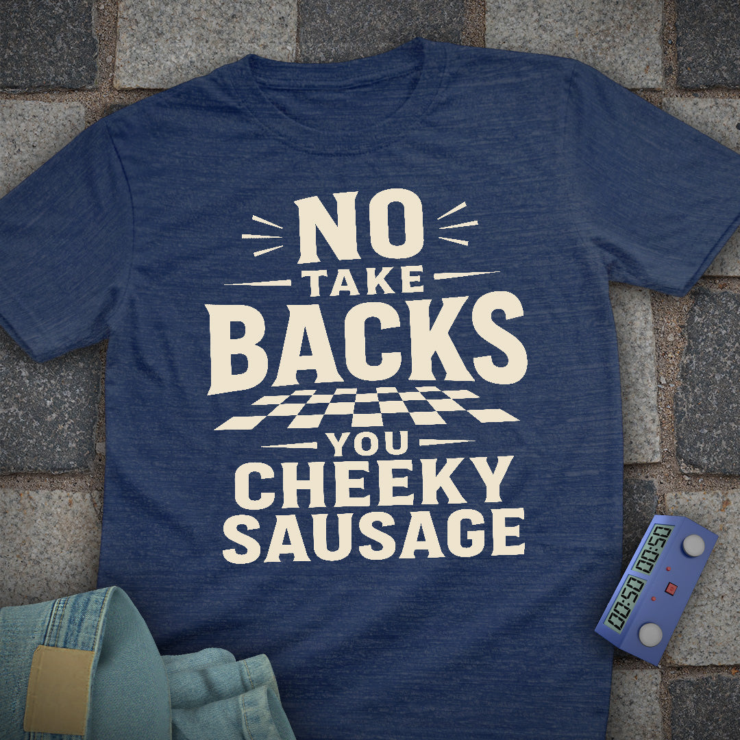 Cheeky Take Backs T-Shirt
