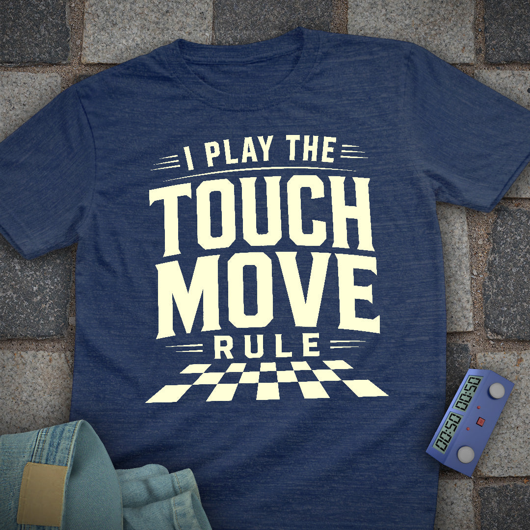 Touch Move Rule T-Shirt