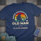 Never Underestimate Chess T-Shirt