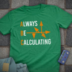 Always Calculate Chess T-Shirt