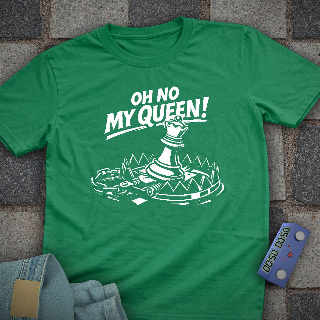 Oh No My Queen T-Shirt