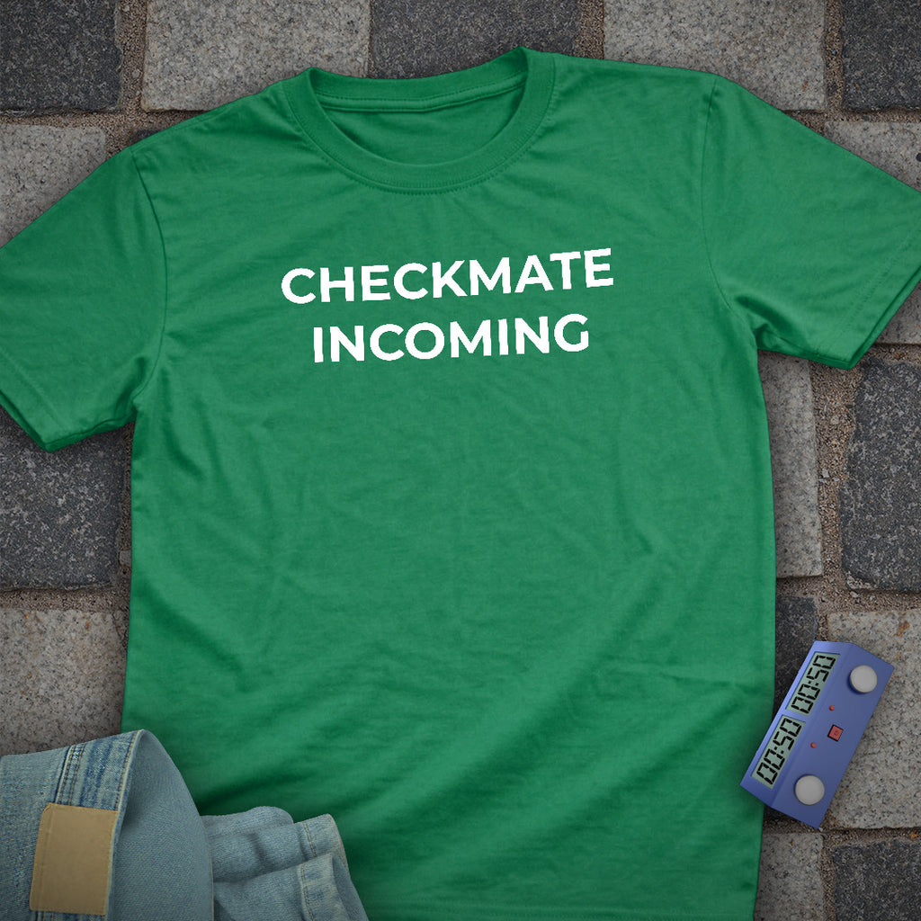 Checkmate Incoming T-Shirt