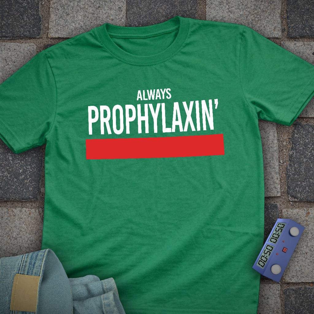 Always Prophylaxin Chess T-Shirt
