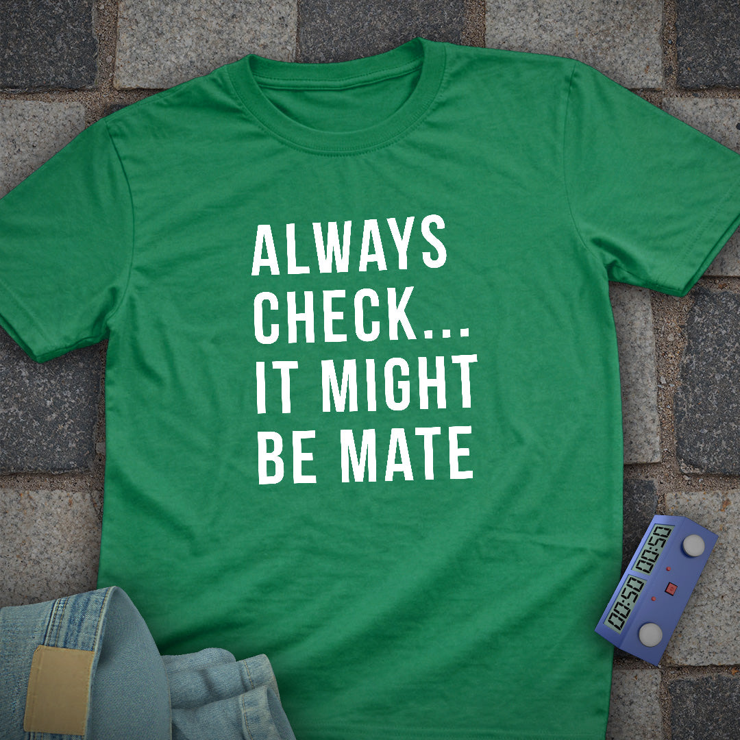 Always Check Chess T-Shirt