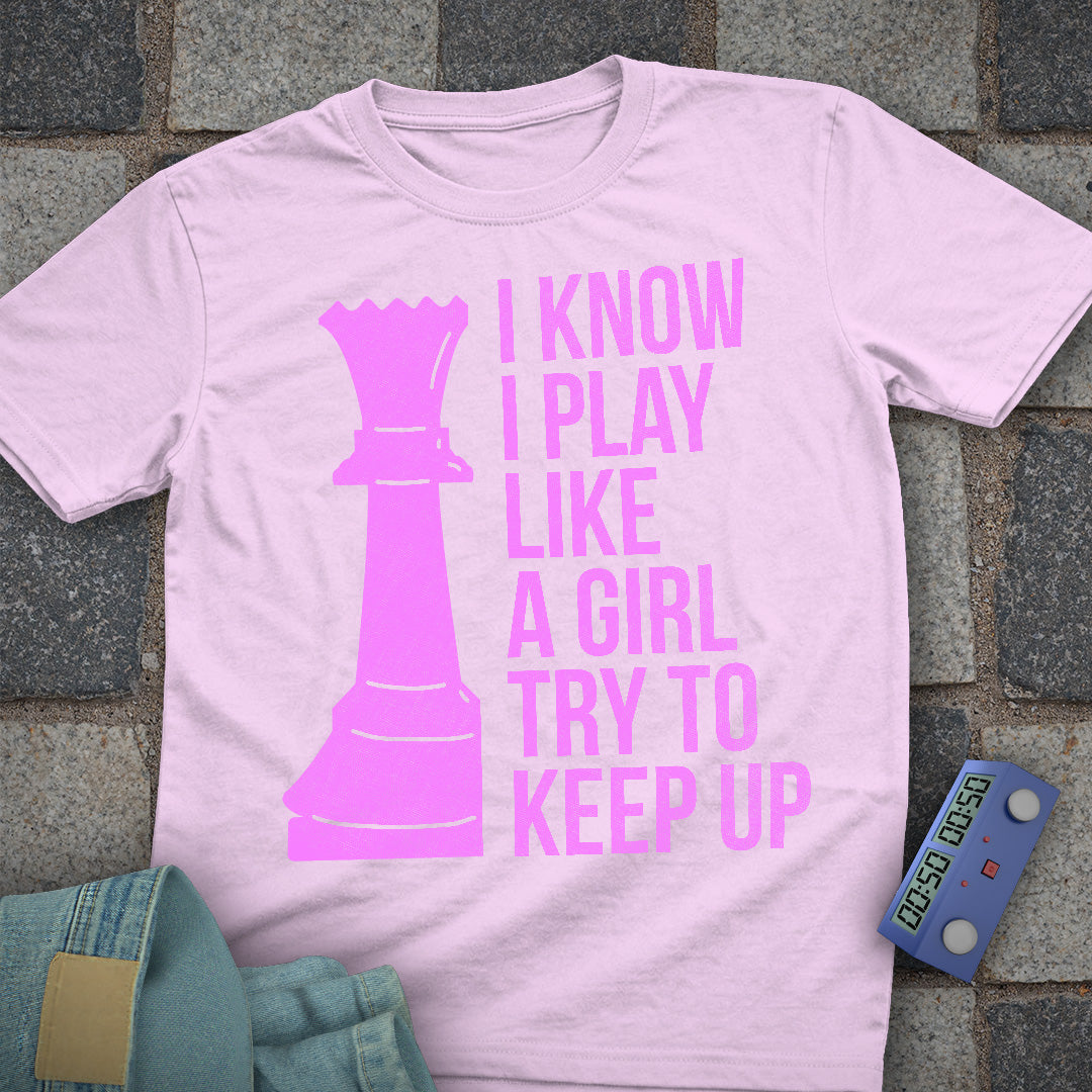 Try to Keep Up! Chess T-Shirt