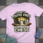 Positive Vibes Chess T-Shirt