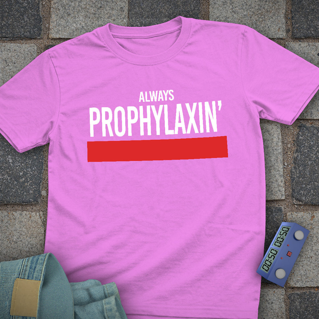 Always Prophylaxin Chess T-Shirt