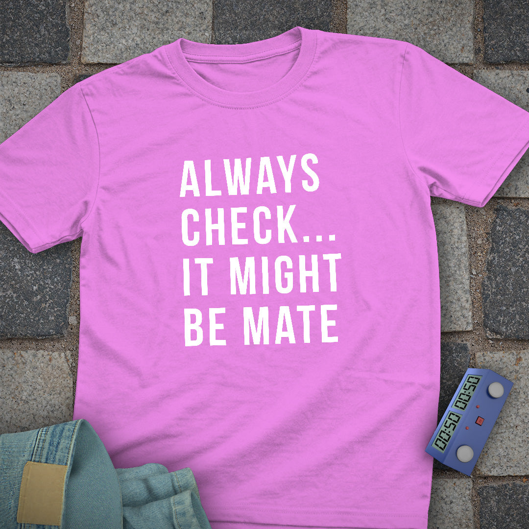 Always Check Chess T-Shirt