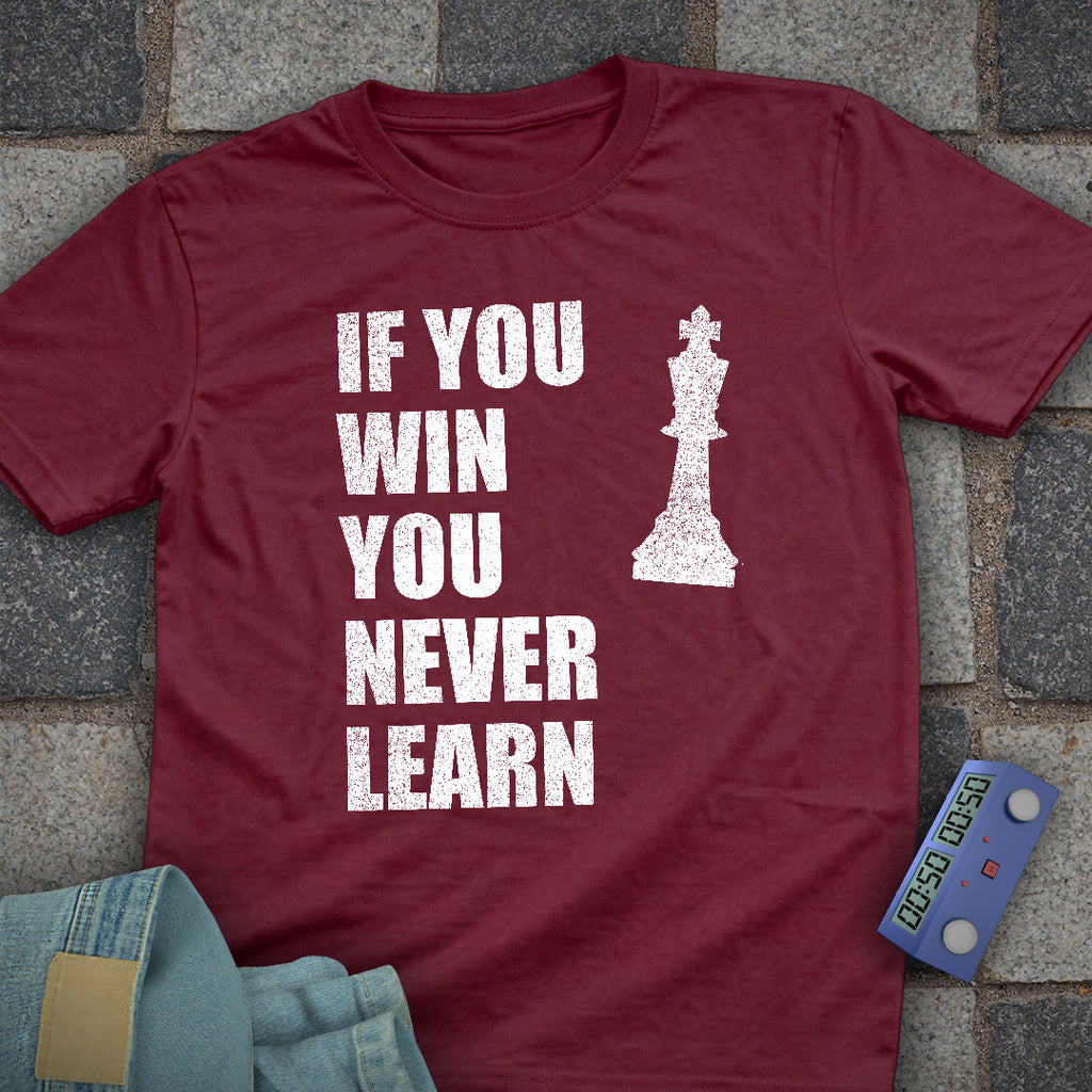 Never Learn Chess T-Shirt