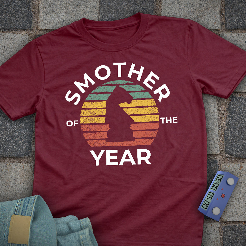 Smother Of the Year T-Shirt