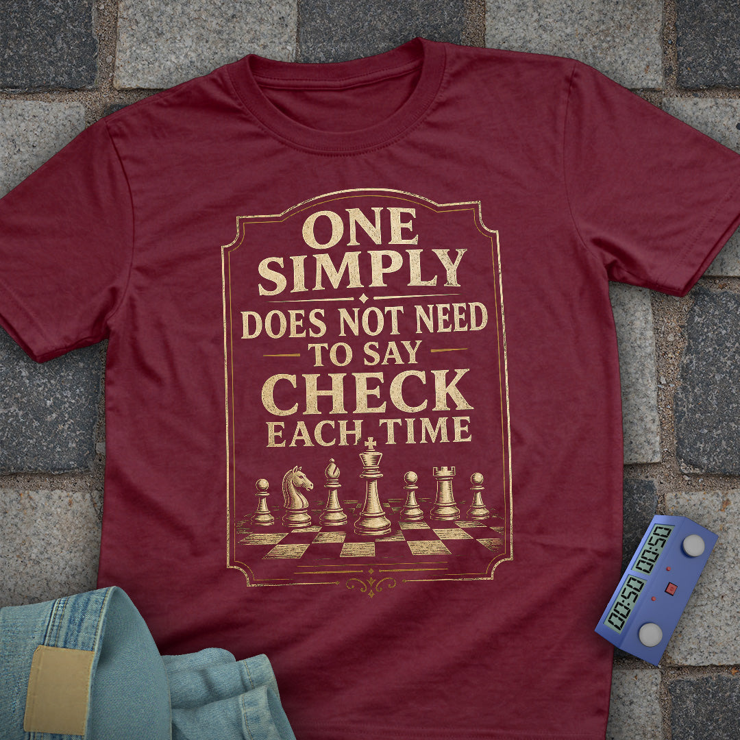 No Need to Say Check T-Shirt