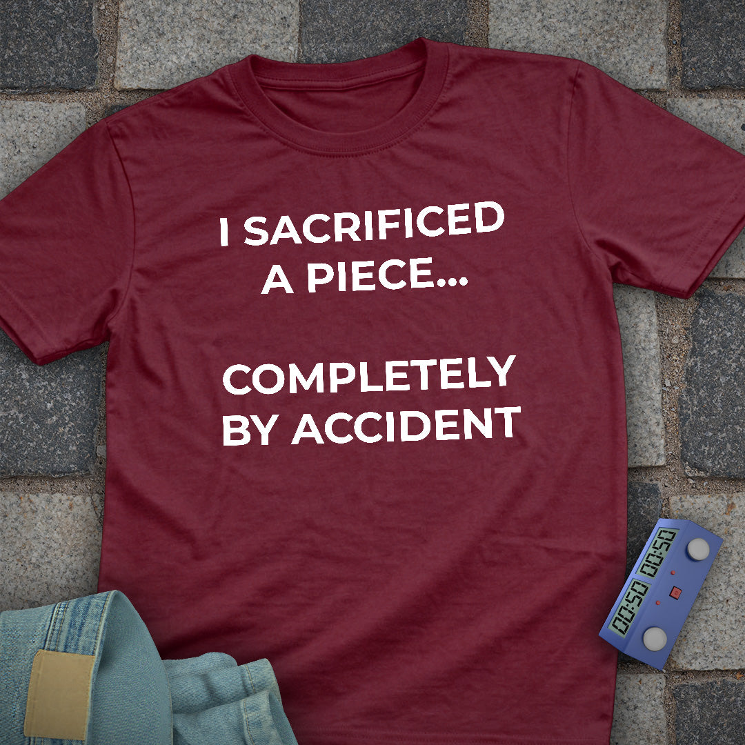 Sacrificed by Accident T-Shirt