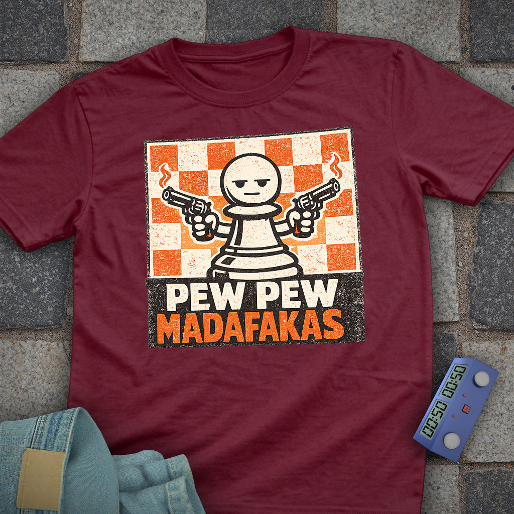 Pew Pew Madafakas Chess T-Shirt