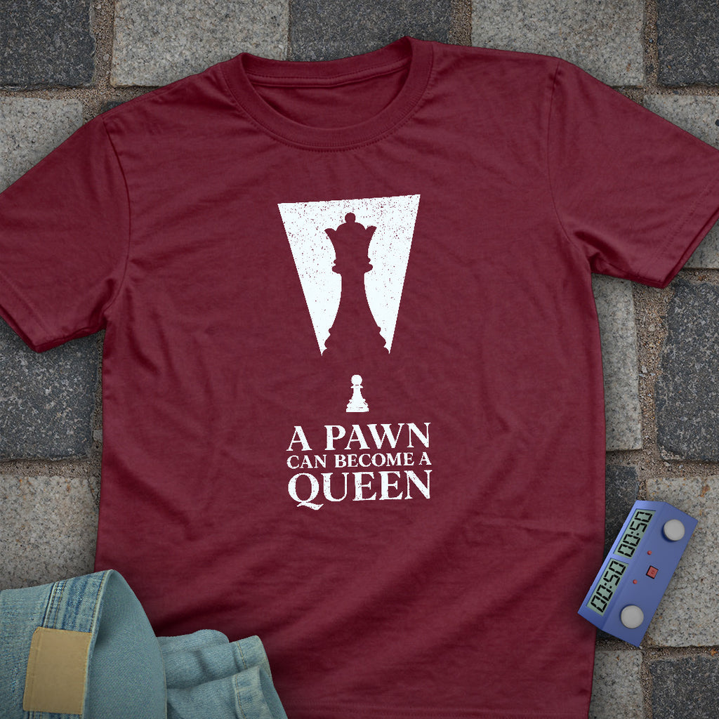 Pawn Become Queen T-Shirt