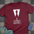 Pawn Become Queen T-Shirt