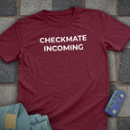 Checkmate Incoming T-Shirt