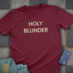 Holy blunder T-Shirt