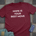 Hope is your Best Move T-Shirt
