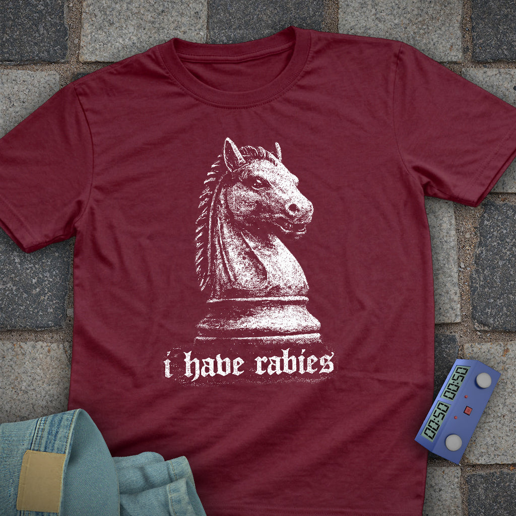 I have Rabies Knight T-Shirt