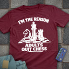 I'm The Reason Adult's Quit T-Shirt