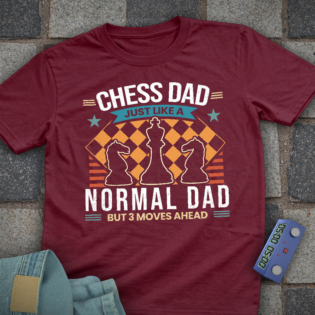 Chess Dad Moves Ahead T-Shirt